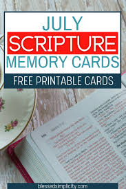 Preview the message and download the printable card here. July Scripture Memory Cards Printable Blessed Simplicity