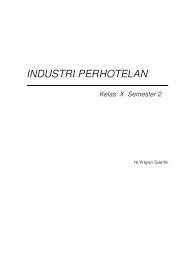 Oct 31, 2018 · kunci jawaban soal produktif pariwisata 1. Pdf Industri Perhotelan Kelas X Semester 2 Abiel Akbar Academia Edu