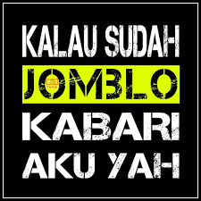 Jomblo Kutipan Lucu Lucu Ungkapan Lucu