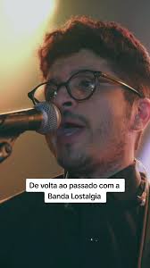 Banda Lostalgia: Revivendo a Magia das Músicas Antigas