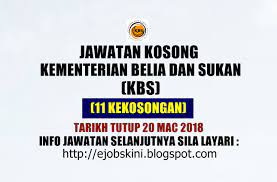 Anda ingin bekerja di sektor kerajaan? Jawatan Kosong Kementerian Belia Dan Sukan Kbs 20 Mac 2018
