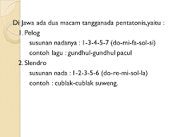 Tuliskanlah informasi penting yang kamu peroleh dari teks tersebut. Tangganada Diatonis Dan Pentatonis Ppt Download