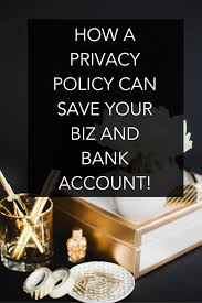 How A Privacy Policy Can Save Your Biz And Bank Account Tips Business Small Business Tips