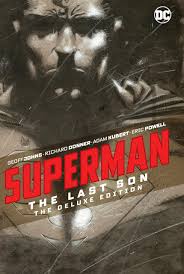 Amazon.com: Superman: The Last Son The Deluxe Edition: 9781779509116:  Johns, Geoff, Donner, Richard, Kubert, Adam: Books