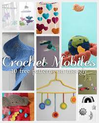 Crochet Mobiles 10 Free Patterns To Dress Up Any Room