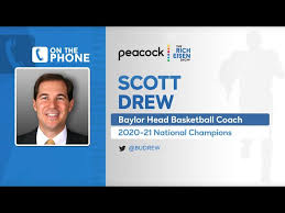 Baylor Head Coach Scott Drew Talks National Championship & More with Rich  Eisen