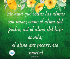 Rev vaney sermão em ezequiel 18. Sumergidos En La Palabra De Dios Ezequiel 18 4 Todas Las Almas Son Del Senor Jesus Saves Fruit Jesus