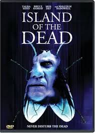 Amazon.com: Island of the Dead [DVD] : Malcolm McDowell, Talisa Soto, Bruce  Ramsay, Kent McQuaid, Mos Def, Paul Hopkins, Tyrone Benskin, Michel Perron,  Daniel Pilon, Steffen Wink, Mike Tsar, Richard Jutras, Philip