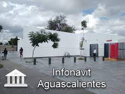 Oficinas De Infonavit En Aguascalientes Ubicacion Del 2021