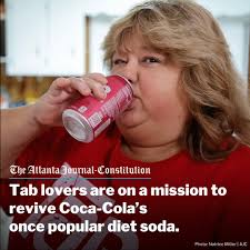 Ever since Coca-Cola discontinued Tab diet soda three years ago, a hardy  group of fans has been actively trying to get the Atlanta-based company to  bring it back. Created in 1963 as