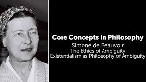 Simone de Beauvoir Existentialism and Ethics