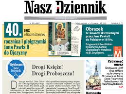 „nasz dziennik ujawnił przecież, że 99% mediów w polsce jest niemieckich. Nasz Dziennik O Zagrozeniu Istnienia Z Powodu Kryzysu Ruchu Apel Do Ksiezy O Prenumerate
