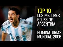 Archivo de noticias en barranquilla, la región caribe, colombia y el mundo. Argentina En Las Eliminatorias Del Mundial 2006 Top 10 Mejores Goles Youtube