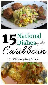 Caribbean Food Is Not Only Colorful But Filled With Flavors That Engage All Of Your Senses Here Are 15 Nati Jamaican Recipes Caribbean Recipes Carribean Food