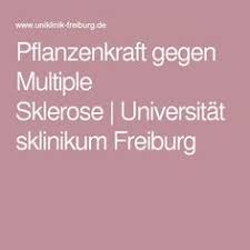 Pflanzenkraft Gegen Multiple Sklerose Universitatsklinikum Freiburg Multiple Sklerose Sklerose Multiple Sklerose Ernahrung