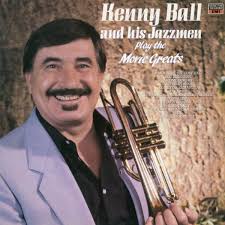 Kenny Ball and His Jazzmen Play the Movie Greats by Kenny Ball and His  Jazzmen (Album, Jazz): Reviews, Ratings, Credits, Song list