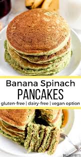 Banana Spinach Pancakes Gluten Free Dairy Free Vegan Option In 2020 Spinach Pancakes Food Processor Recipes Dairy Free Pancakes