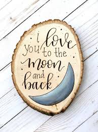 I Love You To The Moon And Back Wooden Sign Nursery Decor Etsy Wood Burning Art Wood Slice Crafts Wood Burning Crafts