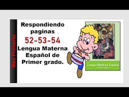 Español de cuarto grado de primaria. Respuesta Libro Lengua Materna Espanol 1 Primaria Pagina 52 53 54 Youtube