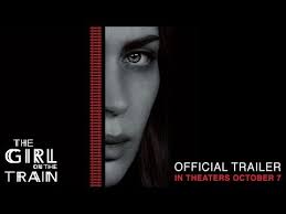 The Girl On The Train Official Trailer In Theaters October 7 Hd Official Trailer Trailer The Fall Movie