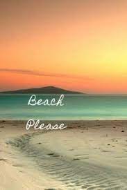 Beach where i'd believe in something and i had a car, and i went too far and he took me there and i had a lot of love for the cops, before they got here. Take Me To Beach Quotes Take Me To The Beach Google Search Beach Dogtrainingobedienceschool Com