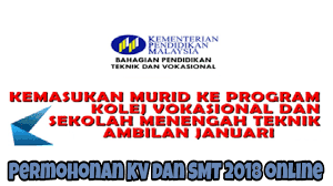 Tarikh semakan dan cara semak keputusan tawaran kolej vokasional dan sekolah teknik 2021 aliran perdana/pav secara online. Permohonan Kv Dan Smt 2020 Online