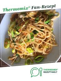Variante Von Gebratenen Nudeln Rezept Thermomix Rezepte Gebratene Nudeln Rezepte