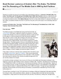 They have been drawn to his. Pdf Book Review Lawrence Of Arabia S War The Arabs The British And The Remaking Of The Middle East In Wwi Neil Faulkner Mahon Murphy Academia Edu