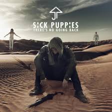 I don't mind where you come from / as long as you come to me / but i don't like illusions / i can't see them clearly / i don't care, no, i wouldn't. Check Out The New Single By Sick Puppies There S No Going Back Music Junkie Press
