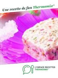 Nougat Glace Recette Nougat Glace Recette Nougat Glace Thermomix Recette