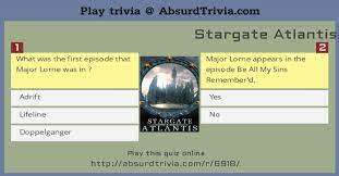 Displaying 22 questions associated with risk. Trivia Quiz Stargate Atlantis Major Evan Lorne In Season 4