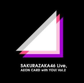 SAKURAZAKA46 Live, AEON CARD with YOU! Vol.2