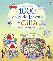 1000 Cose Da Trovare In Citta Con Adesivi Ediz Illustrata Pdf Download Ebook Gratis Libro Sticker Book Usborne Books Children S Books
