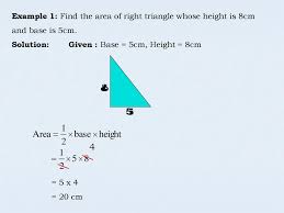 To find the area of a triangle when its side and the height dropped to this side are known, use the formula for the area of a triangle using its base and its height: Area Of Triangle Ppt Download