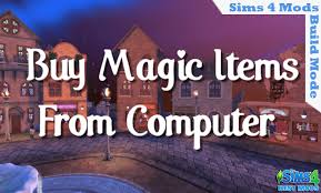 The stockings were hung by the chimney with care, in hopes that father winter soon would be. Sims 4 Buy Magic Items From Computer Best Sims Mods