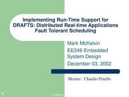 Design of Fault Tolerant Data Flow in Ptolemy II Mark McKelvin EE290 N,  Fall 2004 Final Project.