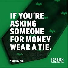 If You Re Asking For Money Wear A Tie New Quotes Quotes Mens Fashion Quotes