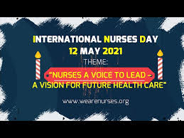 They are persons who provide necessary care and gives needed medicine. International Nurses Day 12 May 2021 Theme Nurses A Voice To Lead A Vision For Future Health Care Youtube