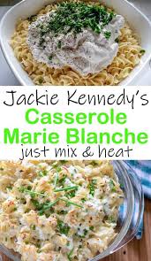 Mrs John F Kennedy S Casserole Marie Blanche Easy Casserole Recipes Recipes Veggie Dishes