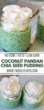 If You Want An Easy Filling Keto Dessert You Need To Try This No Cook Coconut Pandan Chia Seed Chia Seed Recipes Pudding Chia Seed Pudding Keto Chia Pudding