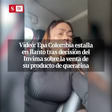 Jun 02, 2021 · new delhi: Video Epa Colombia Estalla En Llanto Tras Decision Del Invima Sobre Su Producto De Queratina