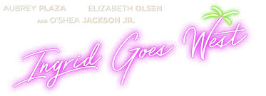 Ingrid Goes West | NEON
