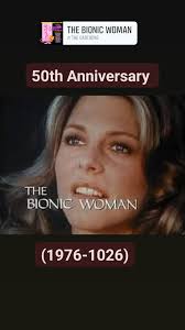 Bionic woman series 50th anniversary