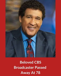 Beloved CBS Broadcaster Passed Away At 78: https://bit.ly/49Ww5RW