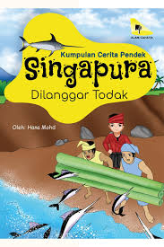 Kompilasi cerita pendek berikut ini adalah cerita yang dikumpulkan sebagai bahan bacaan anak yang menarik dan mengandung pesan moral. Singapura Dilanggar Todak Dan Kumpulan Cerita Pendek Alam Cahaya Singapore Online Bookstore