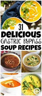 31 Soup Recipes For Gastric Bypass Patients The Inspiration Edit Bariatric Friendly Recipes Liquid Diet Recipes Bariatric Eating