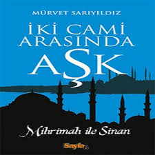 Iki Cami Arasinda Ask Murvet Sariyildiz Pdf Ve Epub Indir Kitap Kitap Onerileri Kitap Listeleri