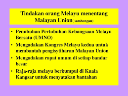 Malayan Union Usaha British Untuk Menghapuskan Negara Dan Bangsa Yang Dibina Sejak Zaman Kesultanan Melayu Melaka Sebelum Ini British Menerima 1 Negeri Ppt Download