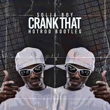 Crank that (soulja boy) soulja boy. Soulja Boy Crank That Hotrod Bootleg Free Download By Hotrod