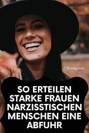 So Erteilen Starke Frauen Narzisstischen Menschen Eine Abfuhr Narzisstisch Narzisst Narzissmus